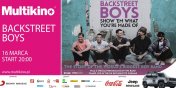 „Backstreet Boys: Show 'Em What You're Made Of” na Wielkim Ekranie w Multikinie! - wygraj bilety