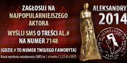 Sprawd aktualne wyniki w plebiscycie Aleksandry 2014. Gosowanie tylko do jutra do 15:00