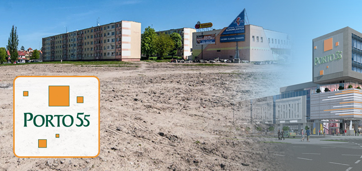 Jest nowy inwestor galerii Porto 55. Nabywcą ma zostać polska spółka