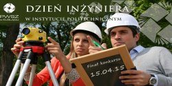 II – fina�owa tura konkursu w ramach Dnia In�yniera ju� w najbli�sz� �rod�!