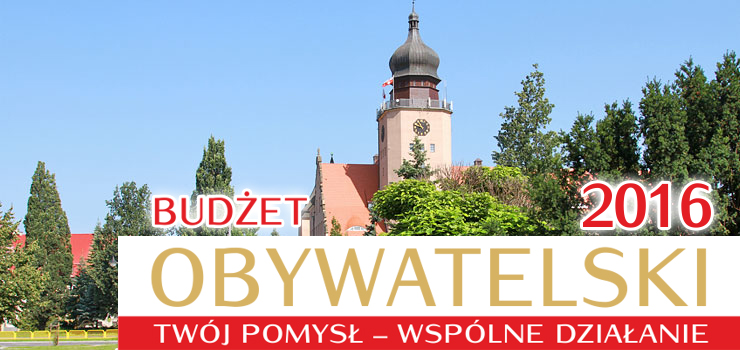 Tylko do piątku można składać wnioski do Budżetu Obywatelskiego na rok 2016!