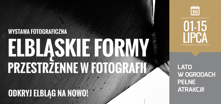 Zapraszamy do Centrum Handlowego Ogrody w Elblągu na wernisaż wystawy zdjęć elbląskich form przestrzennych