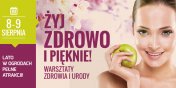Warsztaty yj zdrowo i piknie ju 8-9 sierpnia 