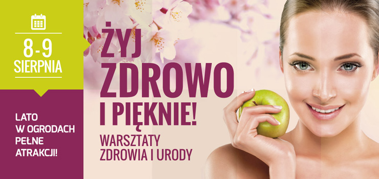 Warsztaty Żyj zdrowo i pięknie już 8-9 sierpnia