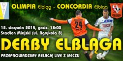 Dzi� pi�karskie derby Elbl�ga. Olimpia Elbl�g - Concordia Elbl�g LIVE