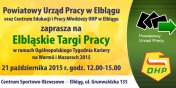 Dzi od godz.12.00 w hali CSB odbd si Elblskie Targi Pracy
