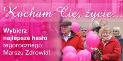 Rusza konkurs na najlepsze has�o promuj�ce Marsz Zdrowia! Zag�osuj na najlepsze has�o 