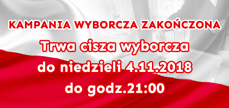 OBOWIĄZUJE CISZA WYBORCZA! 