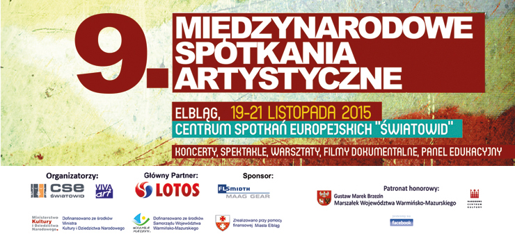 Przyjdź, bo warto! 9. Międzynarodowe Spotkania Artystyczne