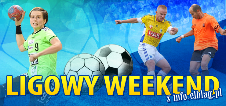 Piłkarskie derby Elbląga LIVE oraz mecz Startu w Superlidze w ostatnim tegorocznym ligowym weekendzie