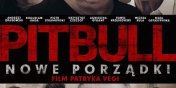 Bilety na film „Pitbull. Nowe porzdki” ju w sprzeday w sieci Multikino!