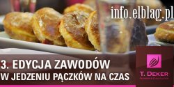 Redakcja info.elblag.pl oraz cukiernia T.Deker ogaszaj "Zawody w jedzeniu pczkw"