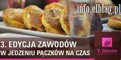 Redakcja info.elblag.pl oraz cukiernia T.Deker ogaszaj "Zawody w jedzeniu pczkw"