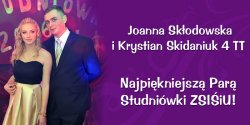 Joanna Skodowska i Krystian Skidaniuk - Najpikniejsz Par Studniwki  ZSIiU