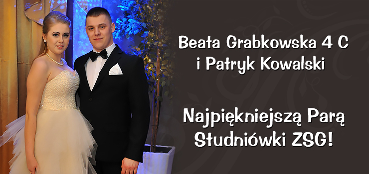 Beata Grabkowska i Patryk Kowalski - Najpiękniejszą Parą ZSG