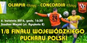Dzi derby Olimpia - Concordia w Wojewdzkim Pucharze Polski
