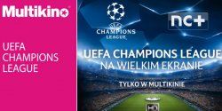 Liga Mistrz�w UEFA na wielkim ekranie tylko w Multikinie! - wygraj bilety