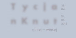 Wernisa� wystawy Tycjana Knuta "mniej-wi�cej" w Galerii EL