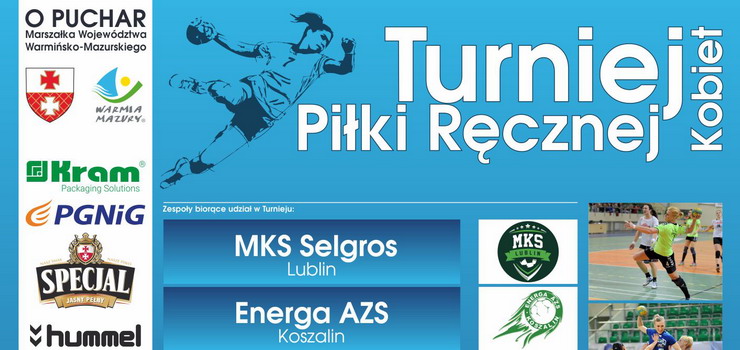 Znamy dokładny terminarz turnieju piłki ręcznej o Puchar Marszałka Województwa w Elblągu