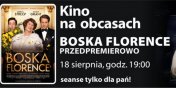 „Boska Florence” przedpremierowo 18 sierpnia w ramach cyklu „Kino na Obcasach” - wygraj bilety