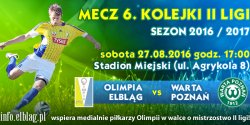 Do sze�ciu razy sztuka? Olimpia Elbl�g - Warta Pozna� . Przeprowadzimy relacj� LIVE