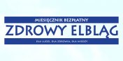 Ju jest nowy, bezpatny numer "Zdrowego Elblga"