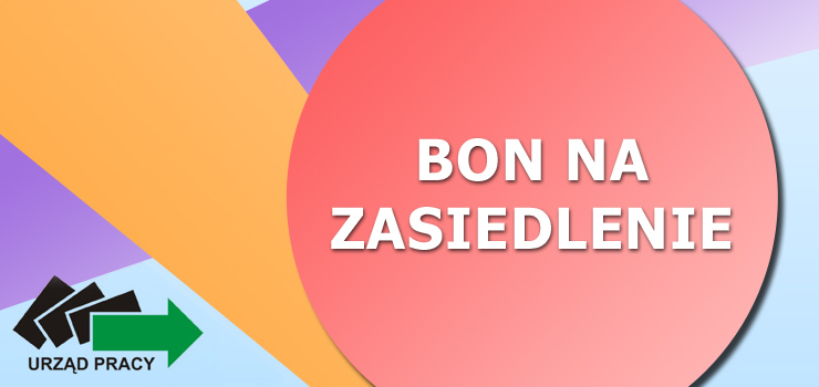 Bon na zasiedlenie -  skorzystaj!