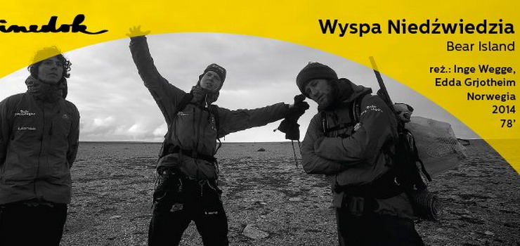 KineDok w Mjazzdze - Wyspa Niedwiedzia