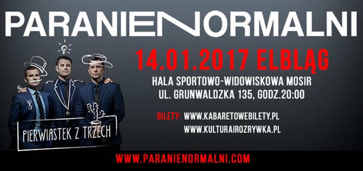 Paranienormalni już 14 stycznia w ELBLĄGU  – wygraj zaproszenia