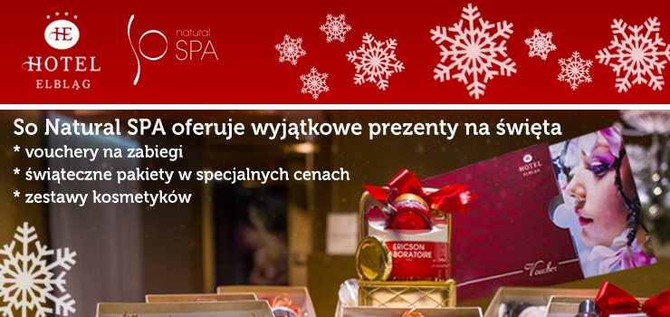 ŚWIĄTECZNE PROMOCJE W SO NATURAL SPA W HOTELU ELBLĄG****