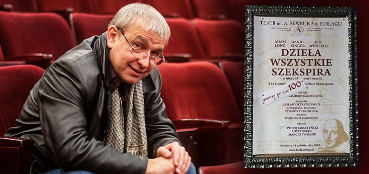 "Dzieła wszystkie Szekspira" zagrane po raz setny. "Wszędzie jest to sukces"