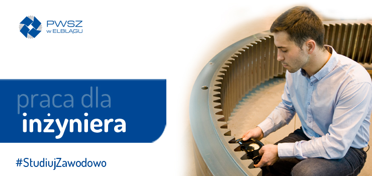 Oni znajdą zatrudnienie … również w Elblągu