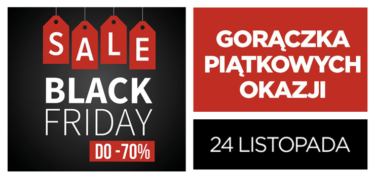 Black Friday w Ogrodach, 24 listopada