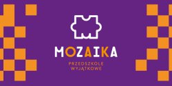 Bezpatne Przedszkole Specjalne MOZAIKA od marca w Elblgu