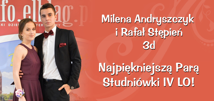 Milena Andryszczyk i Rafa Stpie Najpikniejsz Par Studniwki IV LO!