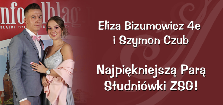 Eliza Bizumowicz i Szymon Czub Najpikniejsz Par Studniwki ZSG!