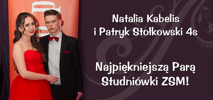 Natalia Kabelis i Patryk Stokowski Najpikniejsz Par Studniwki ZSM!