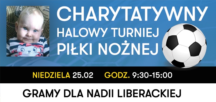 Charytatywny Halowy Turniej Piki Nonej dla Nadii Liberackiej