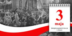�wi�tujemy 227. rocznic� uchwalenia Konstytucji 3 maja!