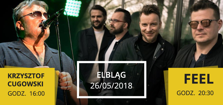K.Cugowski oraz Feel wystąpią w Elblągu na Placu Katedralnym!
