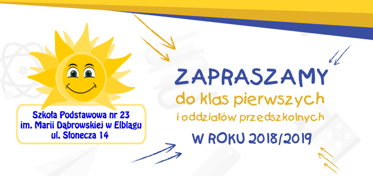 Serdecznie zapraszamy do słonecznej Szkoły Podstawowej nr 23 w Elblagu