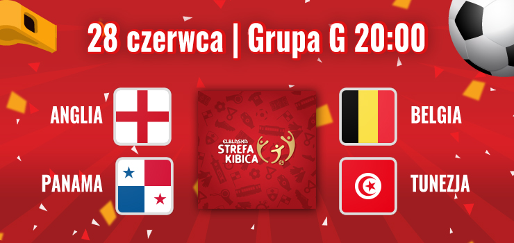 Anglia - Belgia czy Panama - Tunezja? To elblanie zadecyduj, jakie mecze zobaczymy podczas ESK! 
