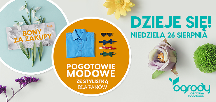 Pogotowie modowe i Bony za zakupy w CH Ogrody