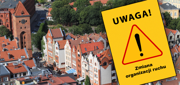 Zmiany w organizacji ruchu na Starym Mieście
