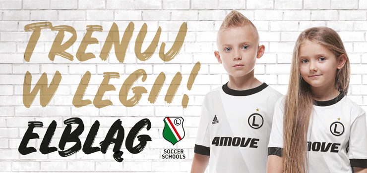Startuje sezon 2018/19 w Legia Soccer Schools w Elblgu