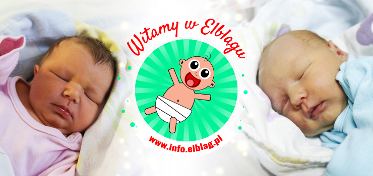 Witamy w Elblgu: Mari, Oliwi, Liliann, Kub i Krystiana