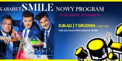 Kabaret Smile z nowym programem w Elbl�gu - wygraj zaproszenie
