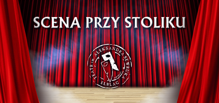 Początek grudnia ze Sceną przy stoliku. Teatr zaprasza zarówno dzieci, jak i dorosłych