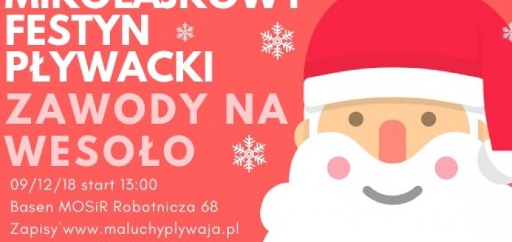 Mikołajkowy Festyn Pływacki – Zawody na Wesoło! Zapraszamy w niedzielę 9 grudnia