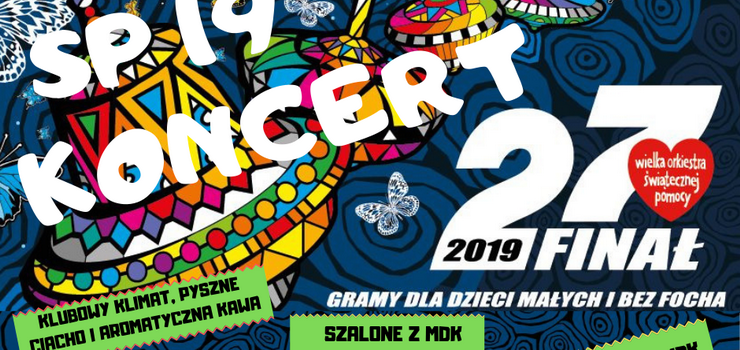 Sztabik WOŚP przy SP 19 serdecznie zaprasza na koncert charytatywny